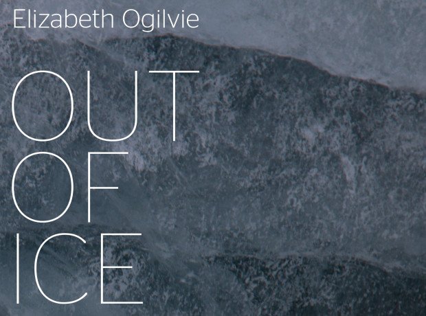 INVITATION – Out of Ice, an environmental project by Elizabeth Ogilvie