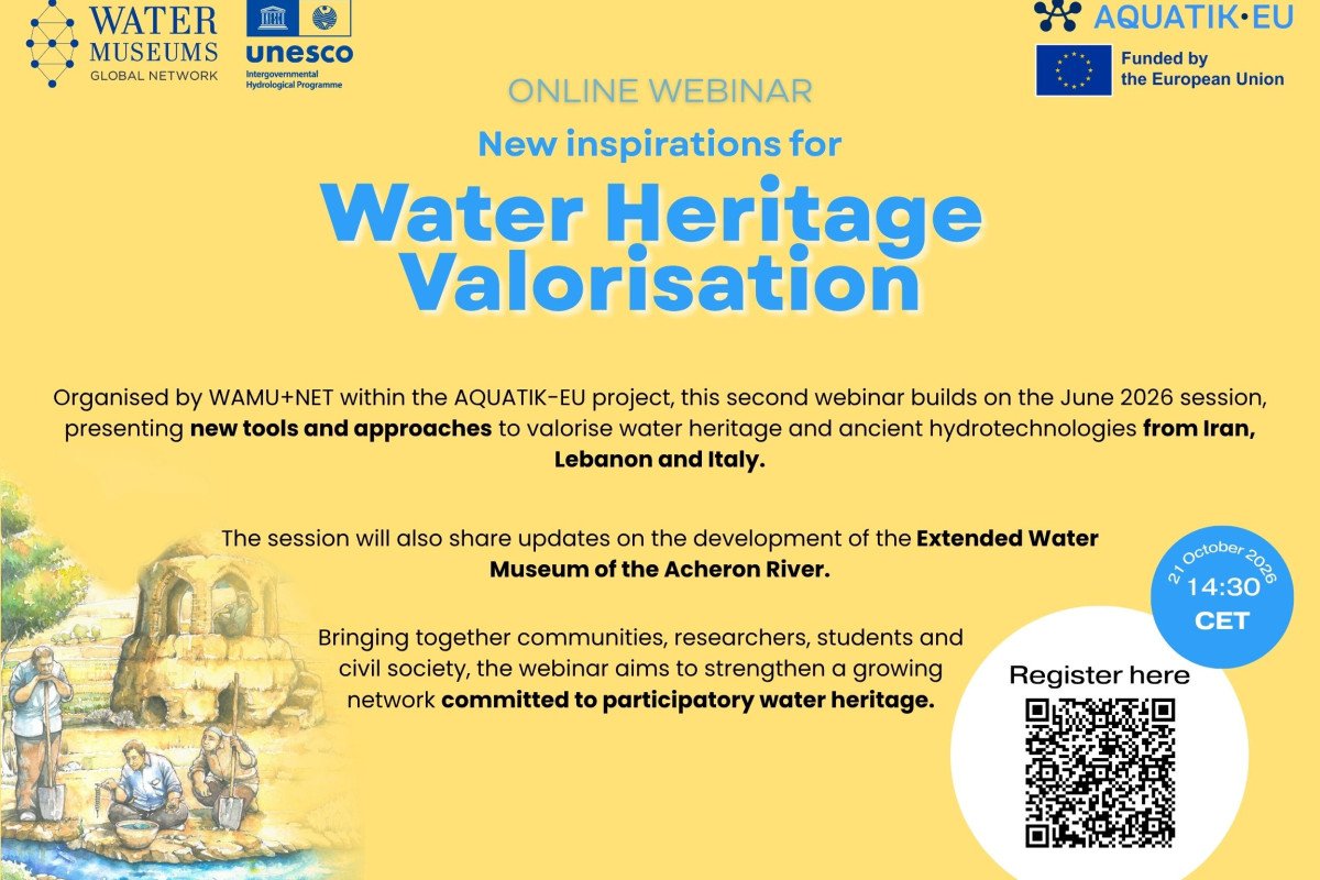New Inspirations for Water Heritage: Insights from Iran, Lebanon, Italy & next steps for the Extended Museum of the Acheron River, Greece