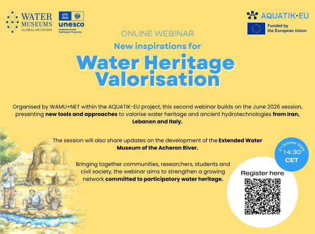 New Inspirations for Water Heritage: Insights from Iran, Lebanon, Italy & next steps for the Extended Museum of the Acheron River, Greece